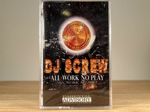 DJ SCREW - All Work No Play - BRAND NEW CASSETTE TAPE