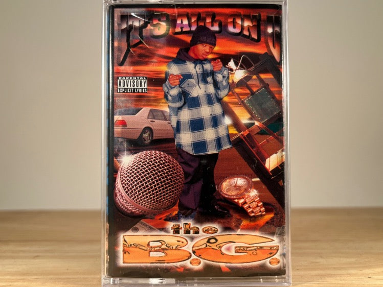 B.G. – it’s all on u – BRAND NEW CASSETTE TAPE