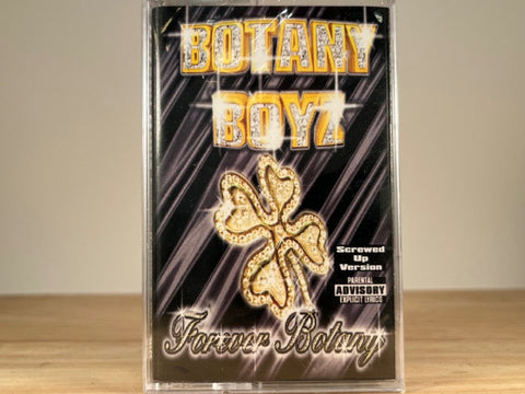 BOTANY BOYZ – forever botany – BRAND NEW CASSETTE TAPE