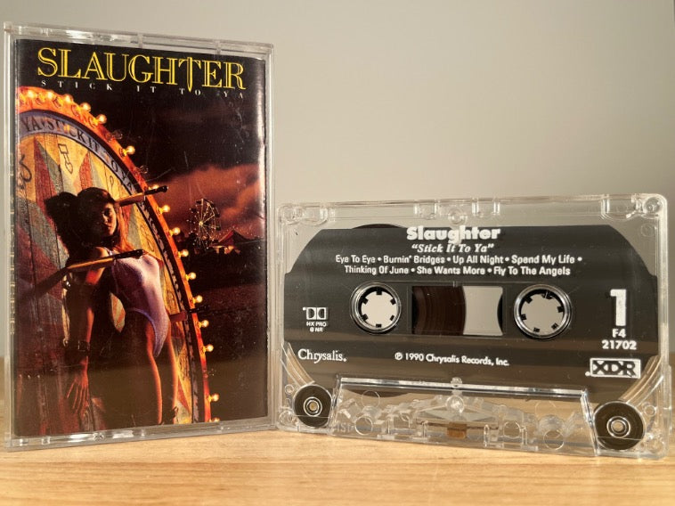SLAUGHTER - Stick It To Ya - CASSETTE TAPE