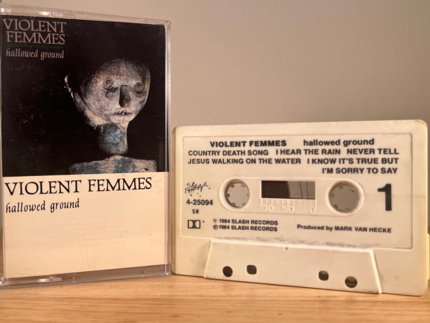 VIOLENT FEMMES - Hallowed Ground - CASSETTE TAPE