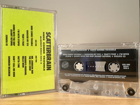 SCATTERBRAIN - Here Comes Trouble - CASSETTE TAPE