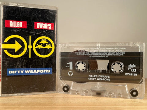 KILLER DWARFS - Dirty Weapons - CASSETTE TAPE