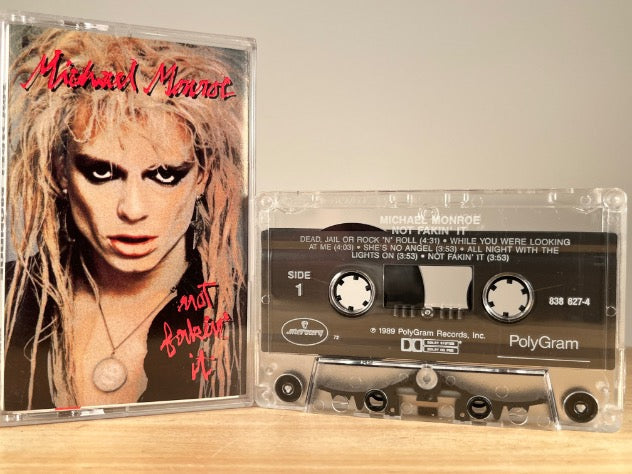 MICHAEL MONROE – Not Fakin' It – CASSETTE TAPE