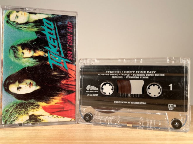 TYKETTO – Don't Come Easy – CASSETTE TAPE