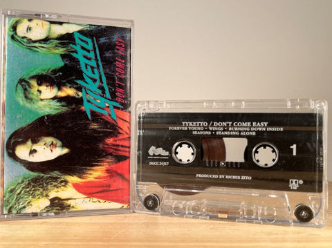 TYKETTO – Don't Come Easy – CASSETTE TAPE