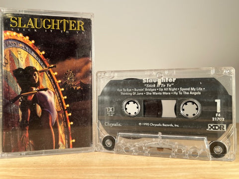 SLAUGHTER – Stick It to Ya – CASSETTE TAPE