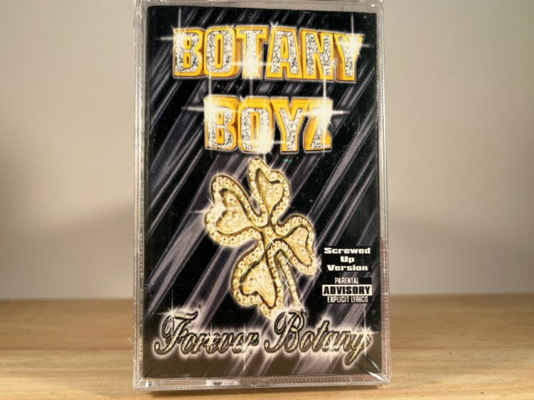Botany Boyz - Forever Botany (Screwed Up Version) - BRAND NEW CASSETTE TAPE