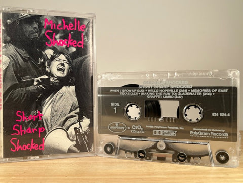 MICHELLE SHOCKED - Short Sharp Shocked - CASSETTE TAPE