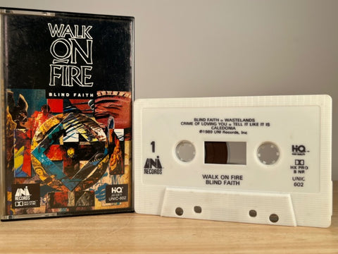 BLIND FAITH - Walk On Fire - CASSETTE TAPE