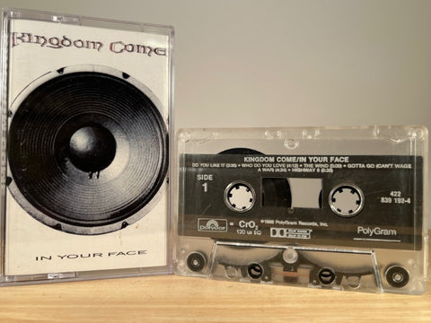 KINGDOM COME - In Your Face - CASSETTE TAPE