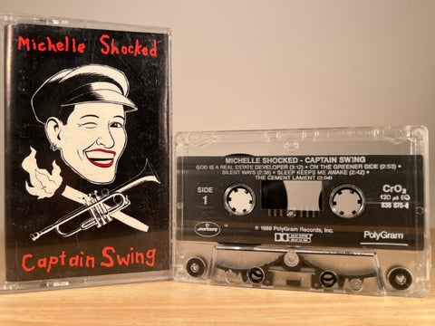 MICHELLE SHOCKED - Captain Swing - CASSETTE TAPE