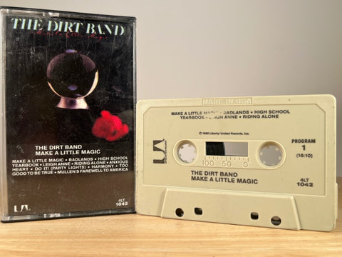 THE DIRT BAND – Make a Little Magic – CASSETTE TAPE
