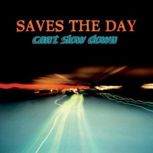 SAVES THE DAY - can't slow down  - BRAND NEW CASSETTE TAPE
