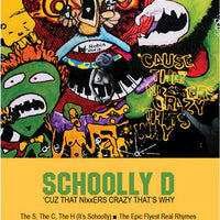 Schoolly D  'cuz That Nixxers Crazy That's Why - BRAND NEW CASSETTE TAPE