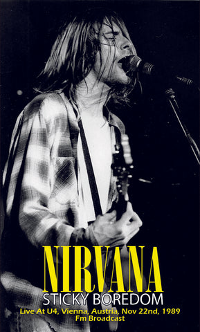 NIRVANA - STICKY BOREDOM: LIVE AT U4, WIEN, AUSTRIA, NOV 22ND 1989 - FM BROADCAST  - BRAND NEW CASSETTE TAPE