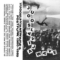 YUGOSLAVIAN POST-PUNK / NEW WAVE Mix Tape 1980-1989 - BRAND NEW CASSETTE TAPE