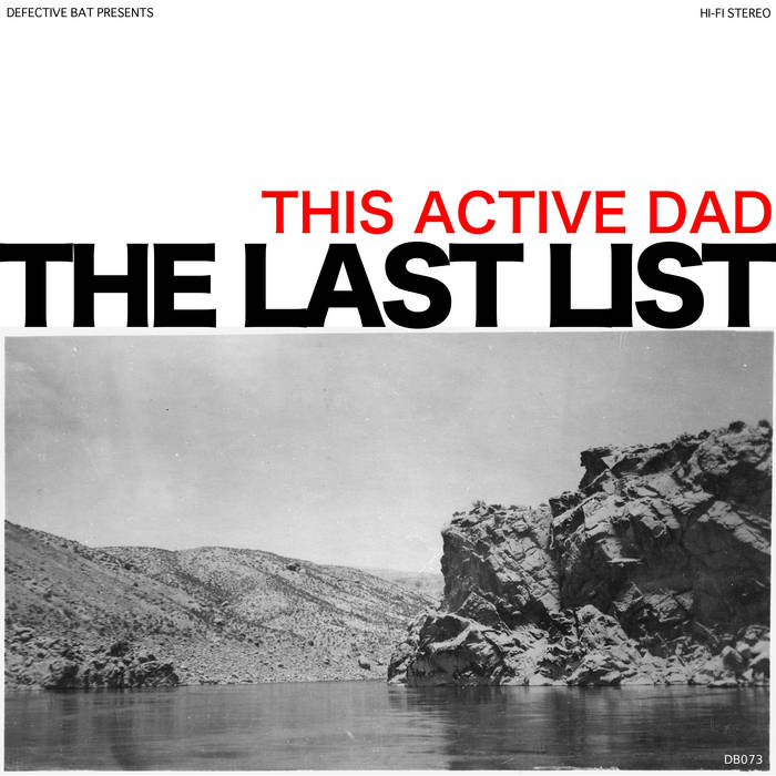 THE LAST LIST - this active dad - BRAND NEW CASSETTE TAPE