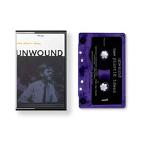 UNWOUND - new plastic ideas - BRAND NEW CASSETTE TAPE