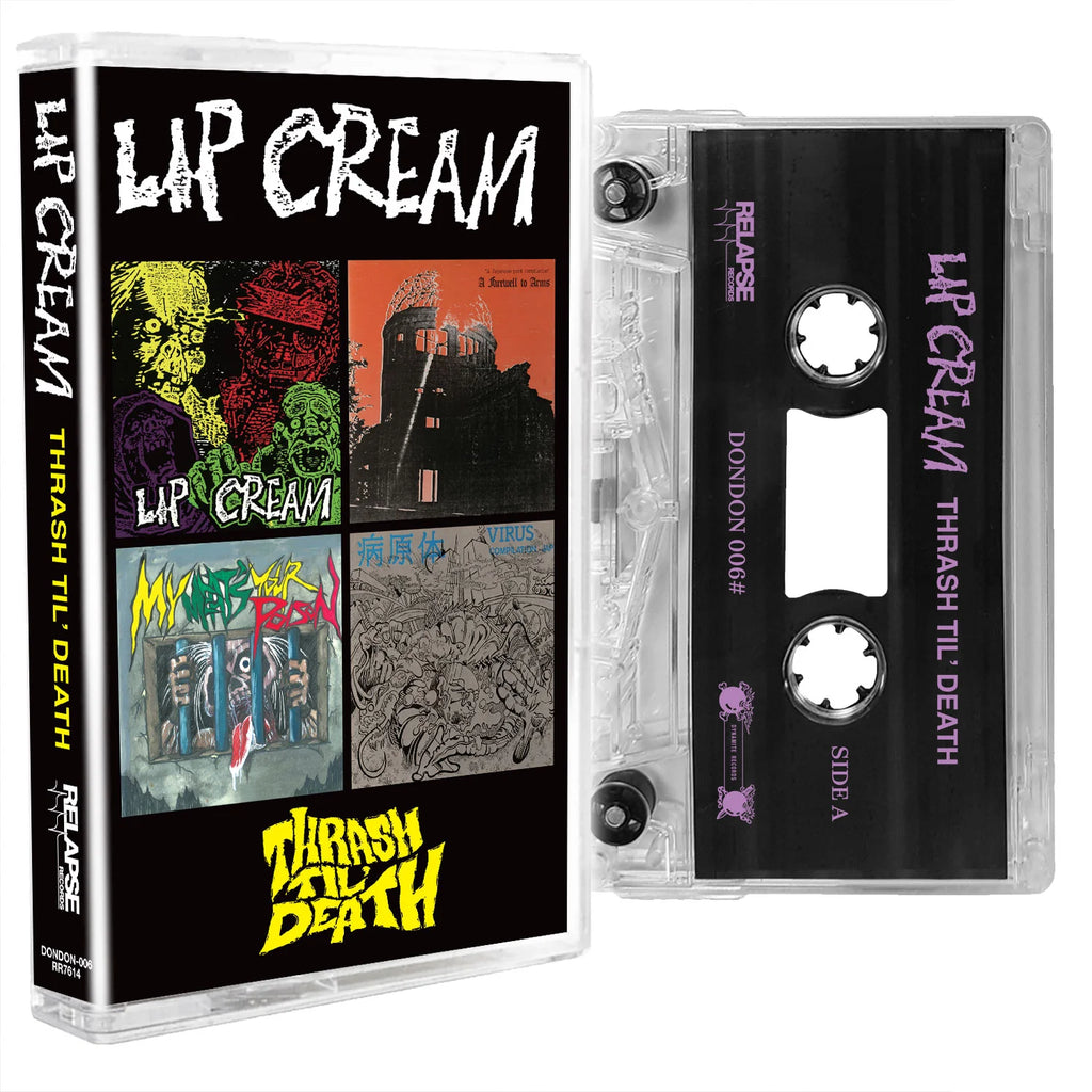 LIP CREAM - Thrash Til' Death - BRAND NEW CASSETTE TAPE