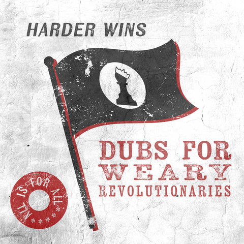 HARDER WINS - Dubs for Weary Revolutionaries - BRAND NEW CASSETTE TAPE