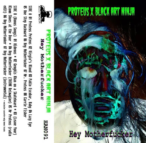 Proteus x Black Art Ninja - Hey Motherfucker - BRAND NEW CASSETTE TAPE