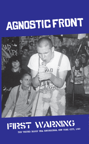 AGNOSTIC FRONT - FIRST WARNING: The 'United Blood'-Era Recordings - BRAND NEW CASSETTE TAPE [pre-order]