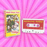 HALF PAST TWO - holidays - BRAND NEW CASSETTE TAPE