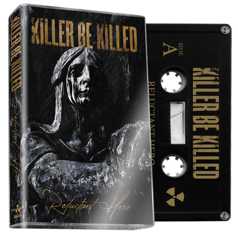 KILLER BE KILLED - Reluctant Hero (Black Cassette) - BRAND NEW CASSETTE TAPE