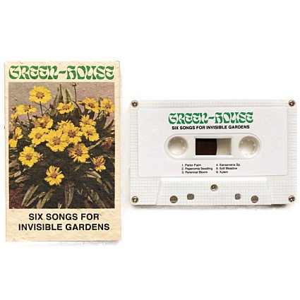 Green-House - Six Songs For Invisible Gardens - BRAND NEW CASSETTE TAPE