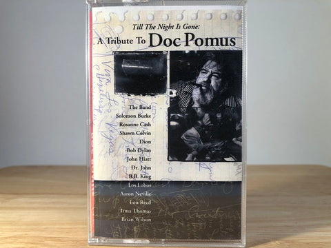 TILL THE NIGHT IS GONE - A TRIBUTE TO DOC POMUS - BRAND NEW CASSETTE TAPE