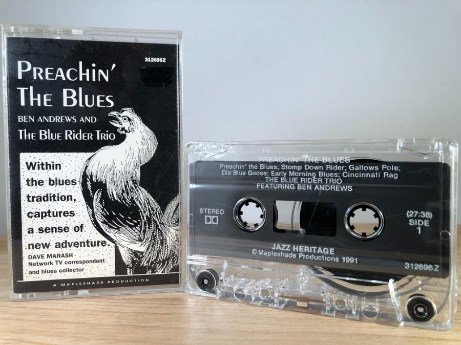 BEN ANDREWS AND THE BLUE RIDER TRIO - preachin' the blues - CASSETTE TAPE