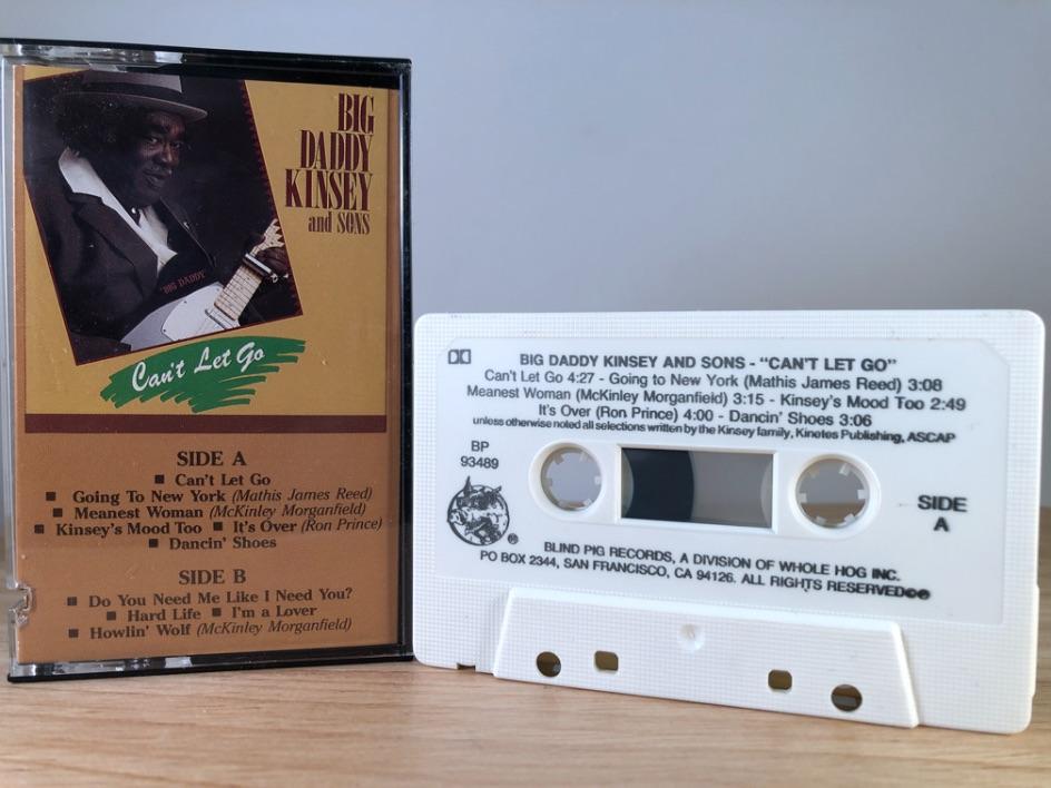 BIG DADDY KINSEY AND SONS - can't let go - CASSETTE TAPE