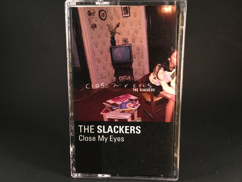 THE SLACKERS - close my eyes - BRAND NEW CASSETTE TAPE