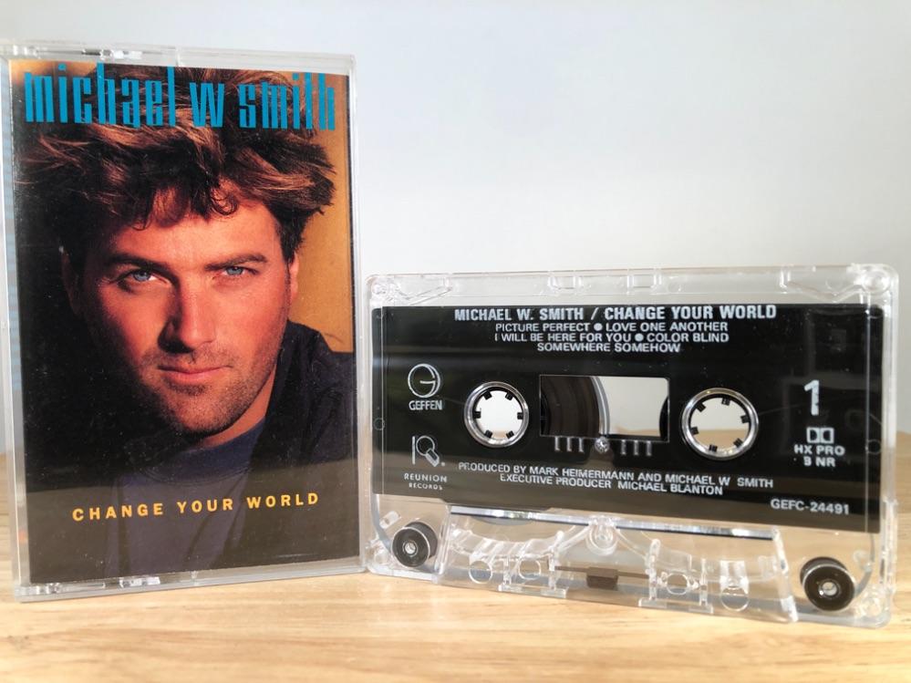 MICHAEL W SMITH - change your world - CASSETTE TAPE