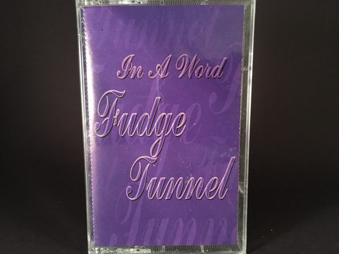 Fudge Tunnel – in a word - BRAND NEW CASSETTE TAPE - metal