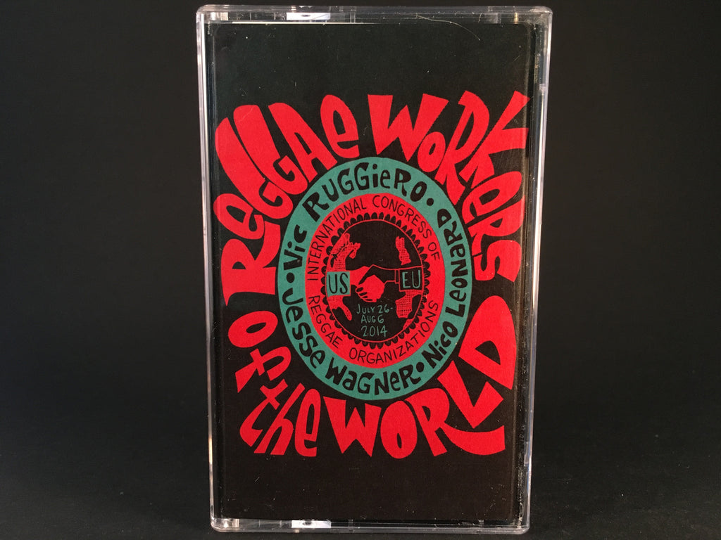 REGGAE WORKERS OF THE WORLD - CSD (oct 8 2016)