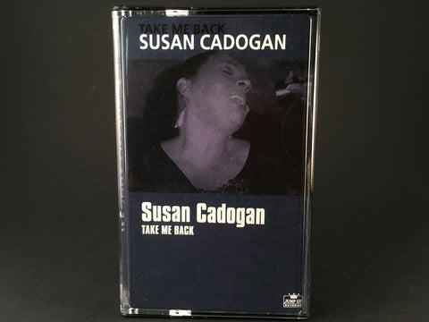 SUSAN CADOGAN - take me back - BRAND NEW CASSETTE TAPE
