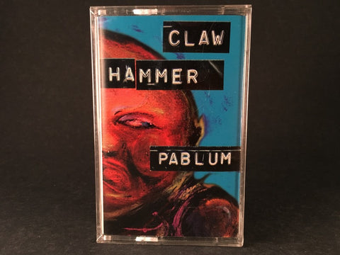 CLAW HAMMER - pablum - BRAND NEW SEALED CASSETTE TAPE