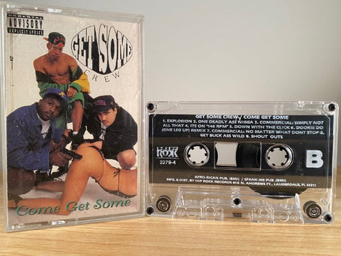 GET SOME CREW - come get some - CASSETTE TAPE