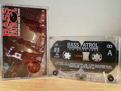 BASS PATROL - low rider bass - CASSETTE TAPE