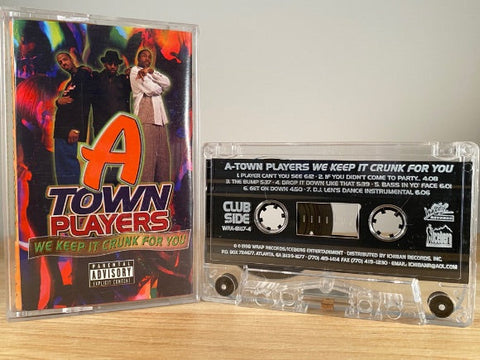 A-TOWN PLAYERS - we keep it crunk for you - CASSETTE TAPE