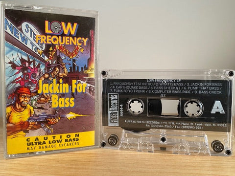 LOW FREQUENCY - jackin for bass - CASSETTE TAPE