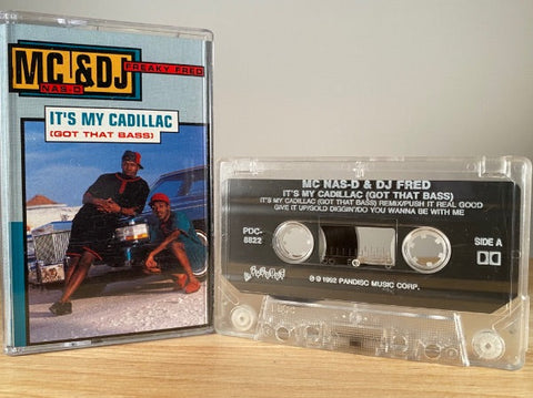 MC NAS-D & DJ FRED - its my Cadillac (got that bass) - CASSETTE TAPE
