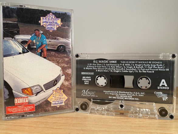 D.J. MAGIC MIKE - this is how it should be done!!! - CASSETTE TAPE