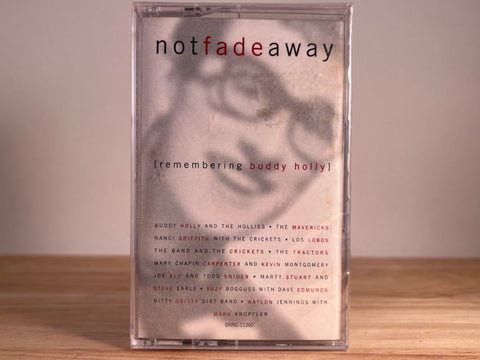 NOT FADE AWAY - remembering buddy holly - BRAND NEW CASSETTE TAPE
