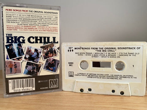 MORE SONGS FROM.. THE BIG CHILL - soundtrack - CASSETTE TAPE
