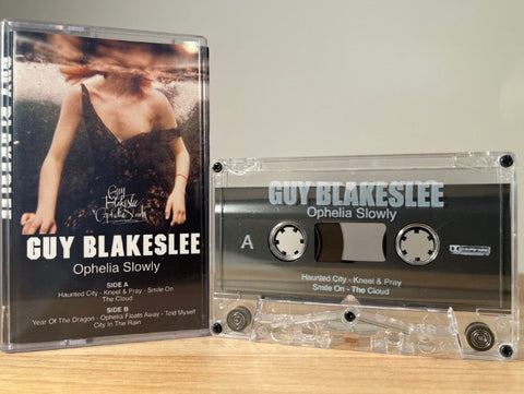 GUY BLAKESLEE - Ophelia Slowly - CASSETTE TAPE
