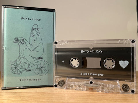 BICYCLE DAY - I had a place to be - CASSETTE TAPE