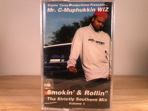 C Muphukkin Wiz* – Smokin' & Rollin' Tha Strictly Southern Mix Volume 1- BRAND NEW CASSETTE TAPE